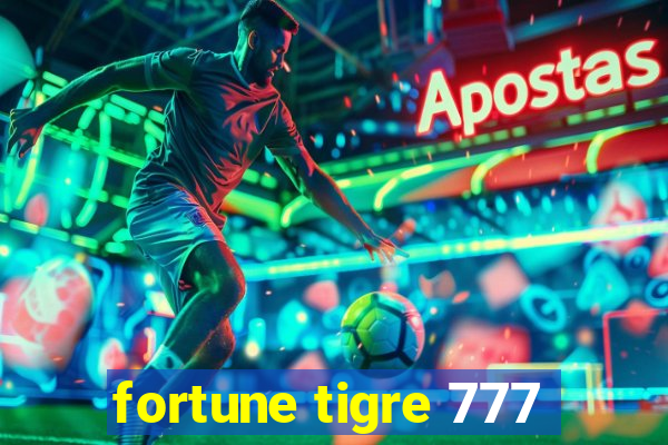 fortune tigre 777